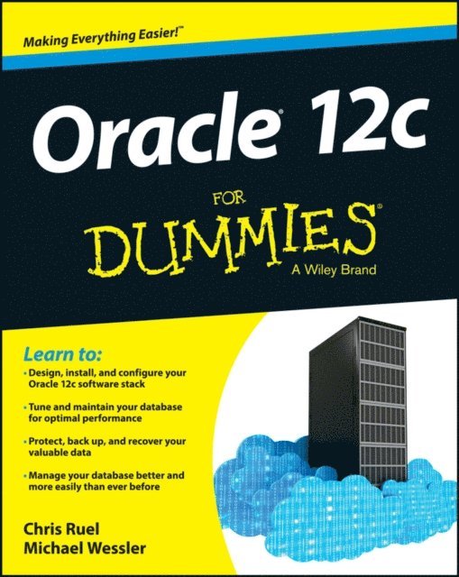 Michael Wessler, Chris Ruel - Oracle 12c For Dummies, E-bok