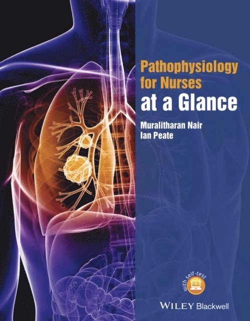 Ian Peate, Muralitharan Nair - Pathophysiology for Nurses at a Glance, E-bok