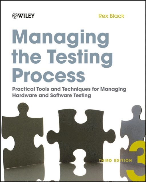Rex Black - Managing the Testing Process, E-bok
