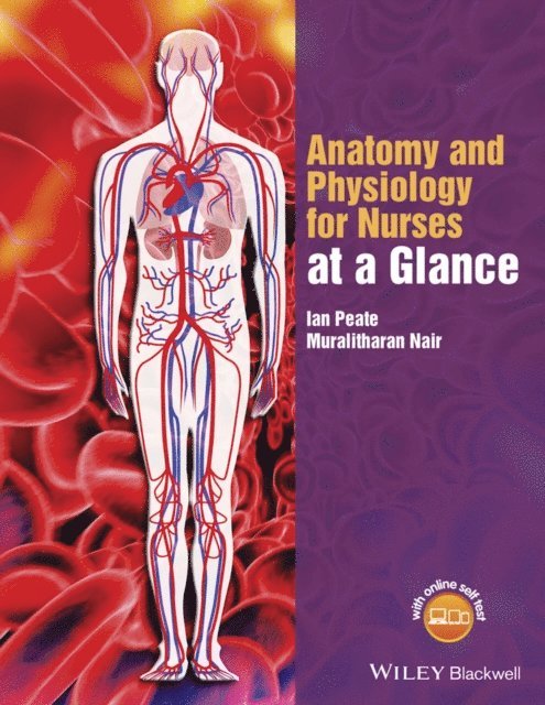 Muralitharan Nair, Ian Peate - Anatomy and Physiology for Nurses at a Glance, E-bok