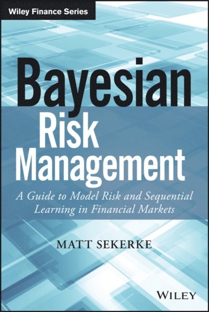 Matt Sekerke - Bayesian Risk Management, E-bok