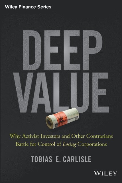 Tobias E. Carlisle - Deep Value, E-bok