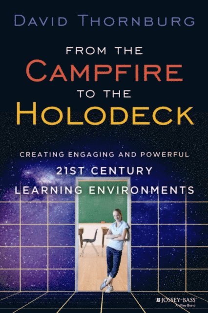David Thornburg - From the Campfire to the Holodeck, E-bok