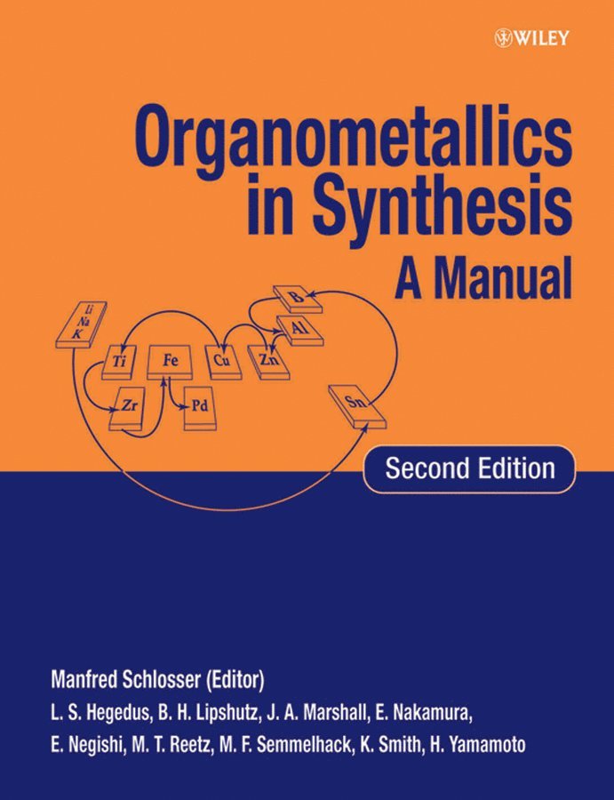 M Schlosser, Manfred Schlosser - Organometallics in Synthesis, E-bok. Tillgänglighet: Tillfälligt slut