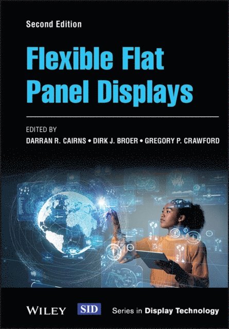 Gregory P. Crawford, Dirk J. Broer, Darran R. Cairns - Flexible Flat Panel Displays, E-bok