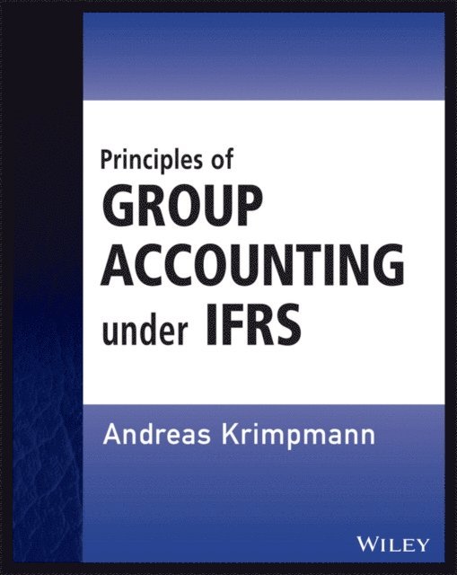 Andreas Krimpmann - Principles of Group Accounting under IFRS, E-bok