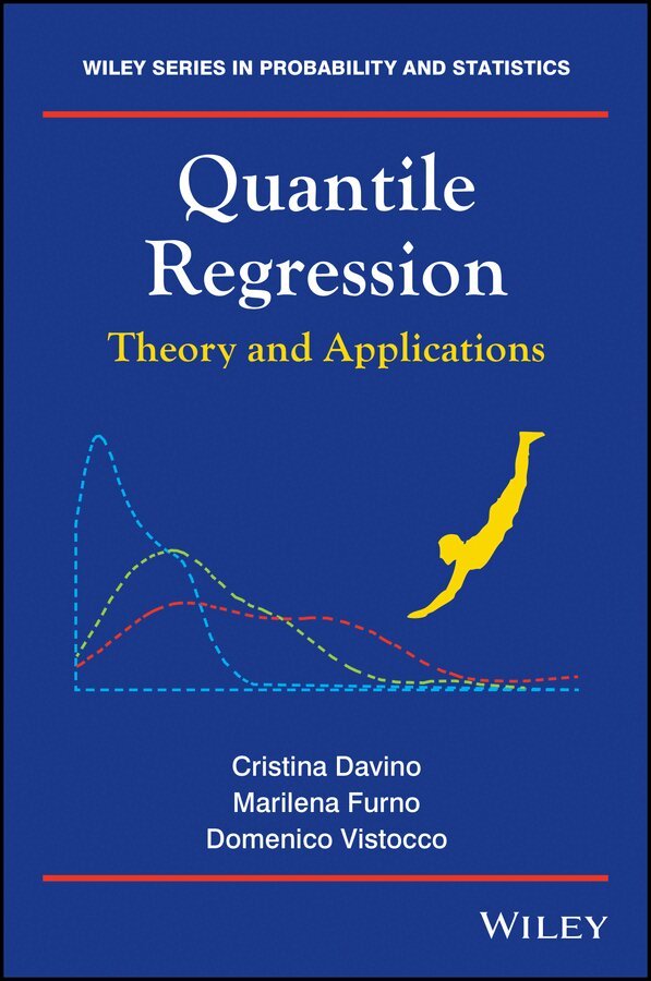 Cristina Davino, Marilena Furno, Domenico Vistocco - Quantile Regression – Theory and Applications. Tillgänglighet: Tillfälligt slut