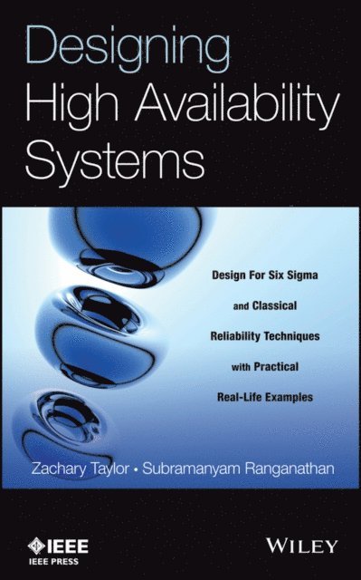 Subramanyam Ranganathan, Zachary Taylor - Designing High Availability Systems, E-bok