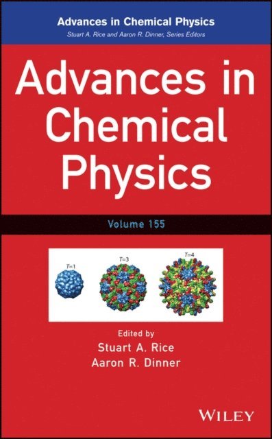 Aaron R. Dinner, Stuart A. Rice - Advances in Chemical Physics, Volume 155, E-bok