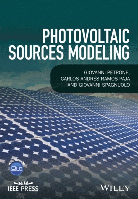 Giovanni Spagnuolo, Carlos Andres Ramos-Paja, Giovanni Petrone - Photovoltaic Sources Modeling, E-bok