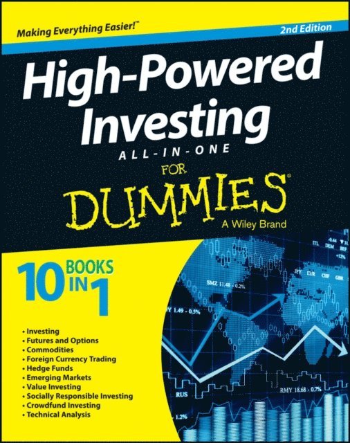 The Experts at Dummies - High-Powered Investing All-in-One For Dummies, E-bok
