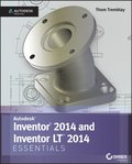 Inventor 2014 and Inventor LT 2014 Essentials: Autodesk Official Press