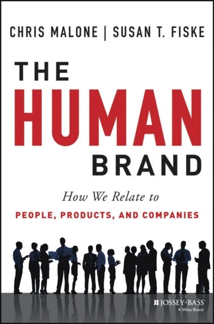 Susan T. Fiske, Chris Malone - Human Brand, E-bok