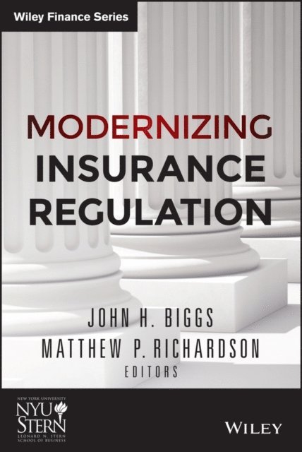 Matthew P. Richardson, John H. Biggs - Modernizing Insurance Regulation, E-bok