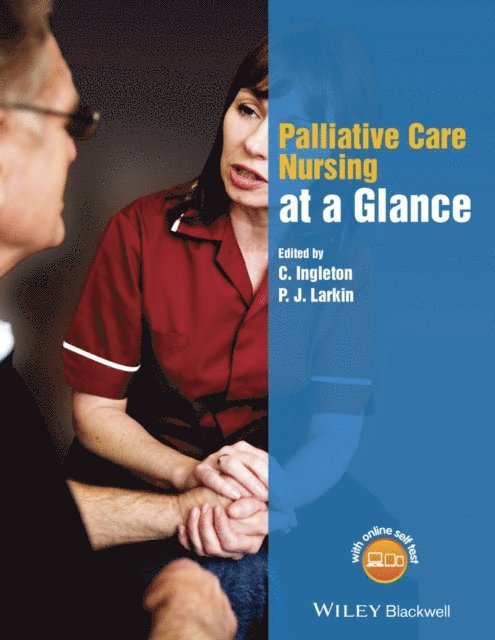 P. J. Larkin, C. Ingleton - Palliative Care Nursing at a Glance, E-bok