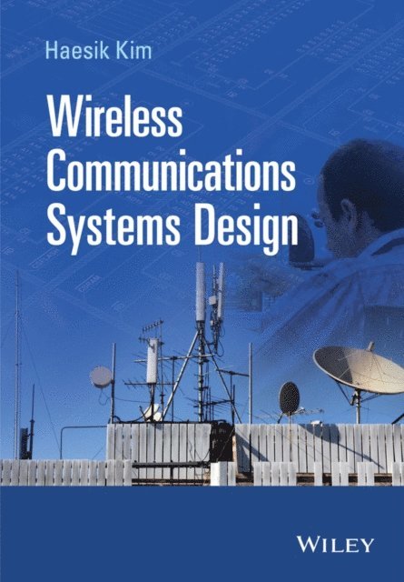 Haesik Kim - Wireless Communications Systems Design, E-bok