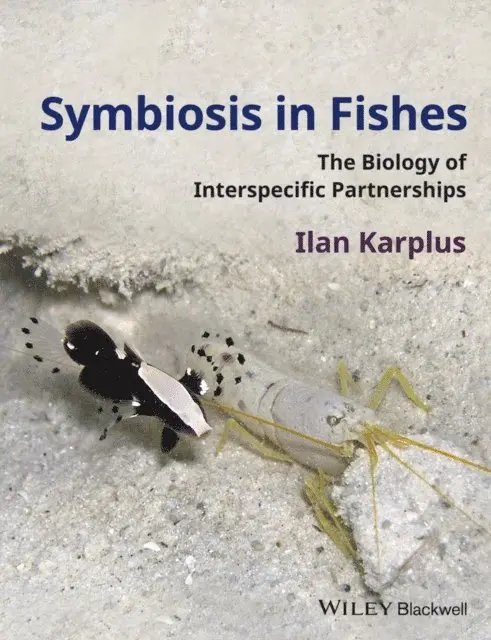 Ilan Karplus - Symbiosis in Fishes, E-bok. Tillgänglighet: Lägg i varukorg
