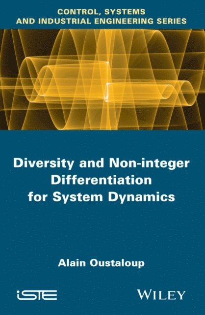 Alain Oustaloup - Diversity and Non-integer Differentiation for System Dynamics, E-bok