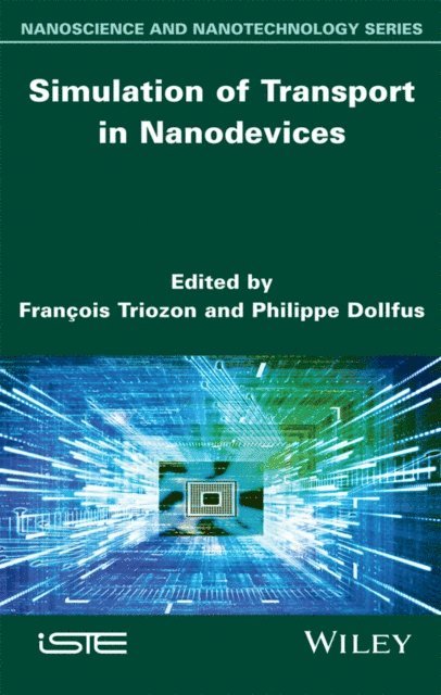 Philippe Dollfus, Fran ois Triozon - Simulation of Transport in Nanodevices, E-bok