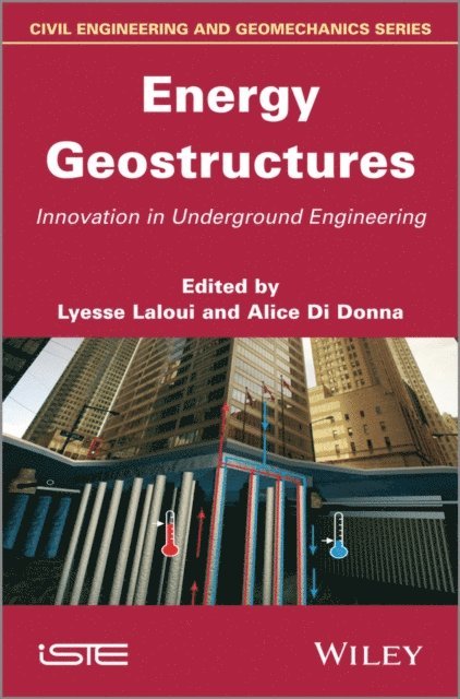 Alice Di Donna, Lyesse Laloui - Energy Geostructures, E-bok