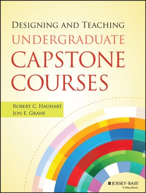 Jon E. Grahe, Robert C. Hauhart - Designing and Teaching Undergraduate Capstone Courses, E-bok