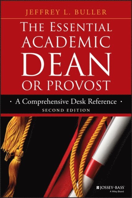 Jeffrey L. Buller - Essential Academic Dean or Provost, E-bok