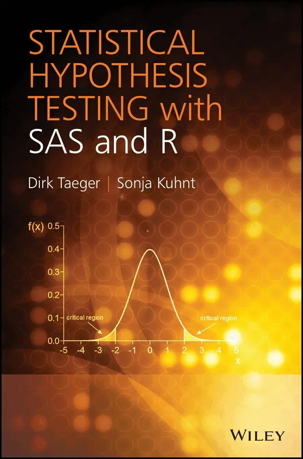 Dirk Taeger, Sonja Kuhnt - Statistical Hypothesis Testing with SAS and R. Tillgänglighet: Tillfälligt slut