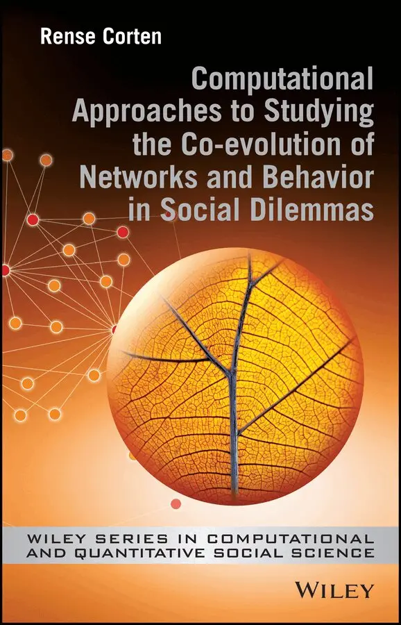Rense Corten - Computational Approaches to Studying the Co–evolution of Networks and Behavior in Social Dilemmas. Tillgänglighet: Tillfälligt slut