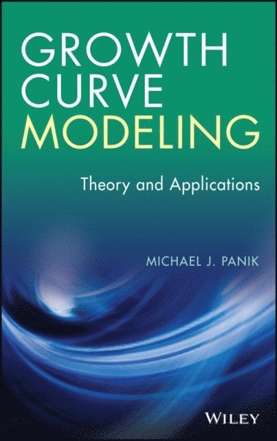 Michael J. Panik - Growth Curve Modeling, E-bok