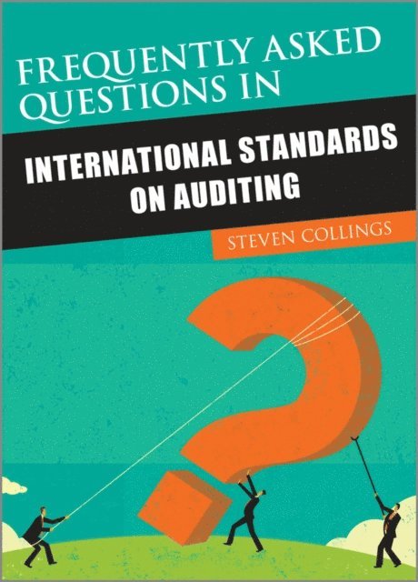 Steven Collings - Frequently Asked Questions in International Standards on Auditing, E-bok