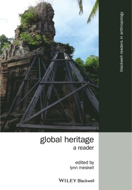 Lynn Meskell - Global Heritage, E-bok