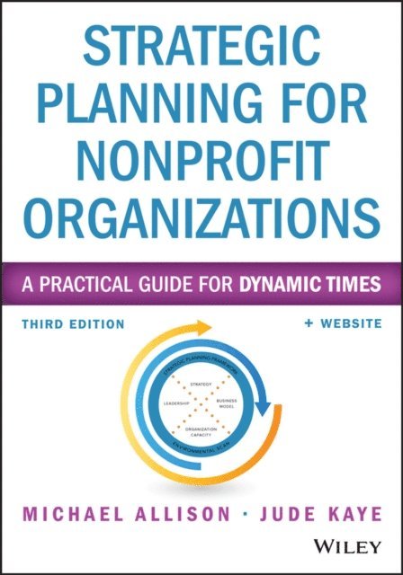 Jude Kaye, Michael Allison - Strategic Planning for Nonprofit Organizations, E-bok