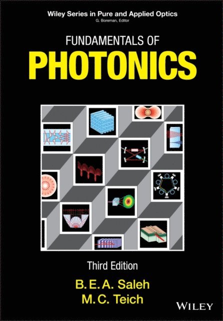 Malvin Carl Teich, Bahaa E. A. Saleh - Fundamentals of Photonics, E-bok