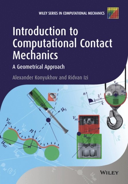 Ridvan Izi, Alexander Konyukhov - Introduction to Computational Contact Mechanics, E-bok