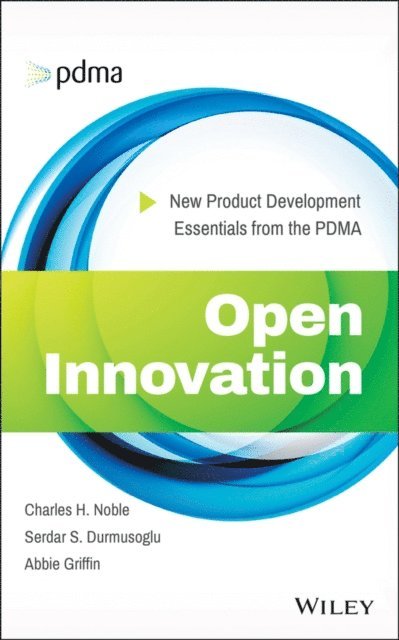 Serdar S. Durmusoglu, Charles H. Noble, Abbie Griffin - Open Innovation, E-bok
