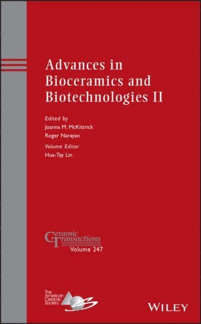 Roger Narayan, Joanna McKittrick - Advances in Bioceramics and Biotechnologies II, E-bok