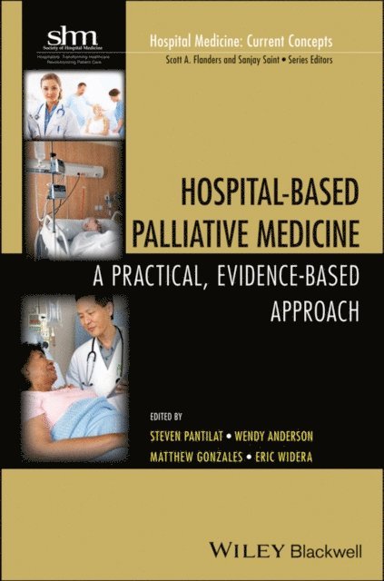 Eric Widera, Matthew Gonzales, Wendy Anderson, Steven Z. Pantilat - Hospital-Based Palliative Medicine, E-bok