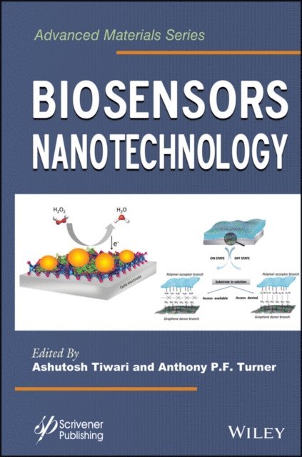 Anthony P. F. Turner, Ashutosh Tiwari - Biosensors Nanotechnology, E-bok