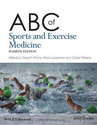 Gregory Whyte, Gregory Whyte, Mike Loosemore, Clyde Williams - ABC of Sports and Exercise Medicine, Häftad