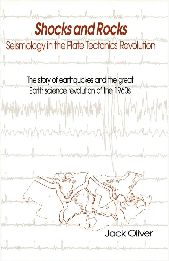J Oliver - Shocks and Rocks – Seismology in the Plate Tectonics Revolution, History of Geophysics Volume 6. Tillgänglighet: Tillfälligt slut