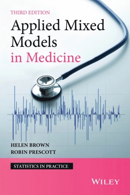 Robin Prescott, Helen Brown - Applied Mixed Models in Medicine, E-bok