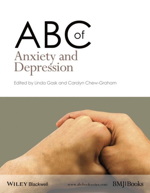 Carolyn Chew-Graham, Linda Gask - ABC of Anxiety and Depression, E-bok