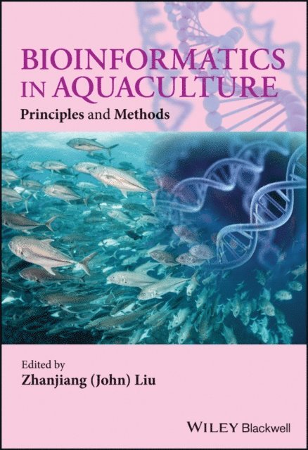 Zhanjiang (John) Liu - Bioinformatics in Aquaculture, E-bok