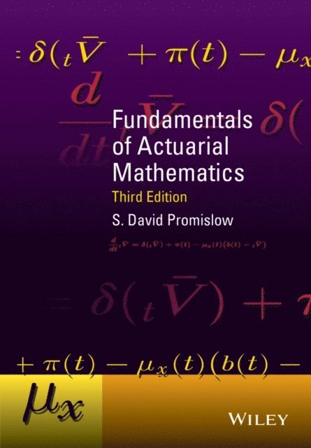 S. David Promislow - Fundamentals of Actuarial Mathematics, E-bok