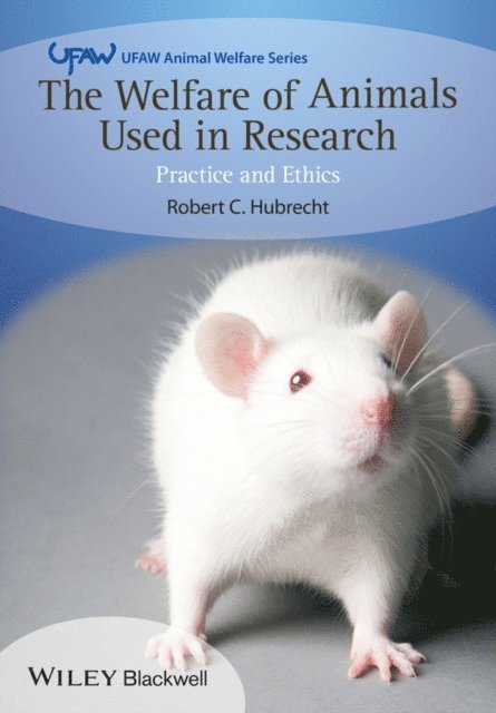 Robert C. Hubrecht - Welfare of Animals Used in Research, E-bok