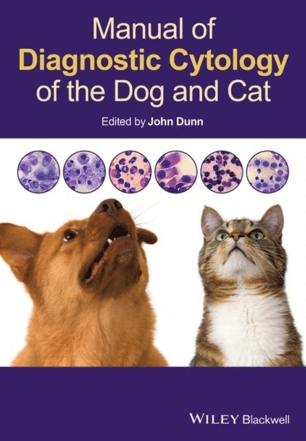 John Dunn - Manual of Diagnostic Cytology of the Dog and Cat, E-bok