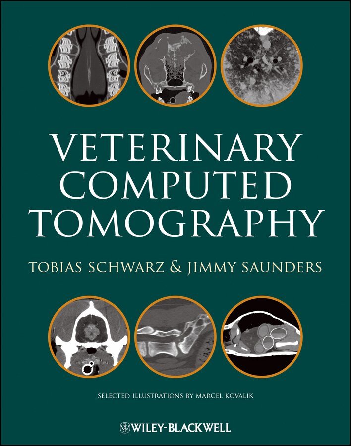 T Schwarz - Veterinary Computed Tomography. Tillgänglighet: Tillfälligt slut
