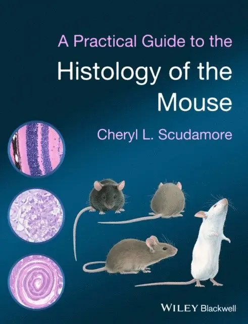 Cheryl L. Scudamore - Practical Guide to the Histology of the Mouse, E-bok. Tillgänglighet: Lägg i varukorg