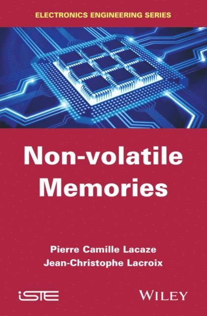 Jean-Claude Lacroix, Pierre-Camille Lacaze - Non-volatile Memories, E-bok