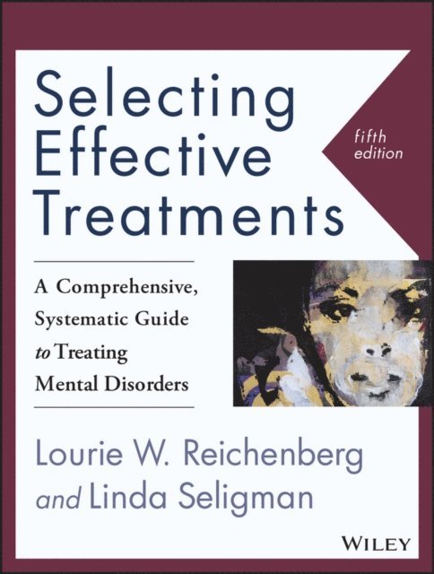 Linda Seligman, Lourie W. Reichenberg - Selecting Effective Treatments, E-bok